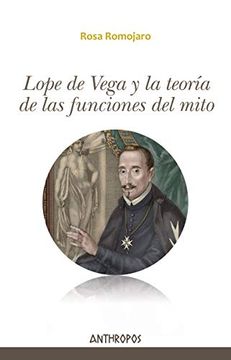 portada Lope de Vega y la Teoria de las Funciones del Mito (in Spanish)