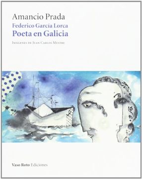 portada Federico García Lorca: Poeta en Galicia (in Spanish)
