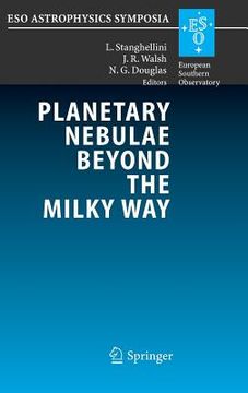 portada planetary nebulae beyond the milky way: proceedings of the eso workshop held at garching, germany, 19-21 may, 2004 (en Inglés)