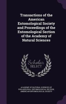 portada Transactions of the American Entomological Society and Proceedings of the Entomological Section of the Academy of Natural Sciences