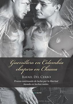 portada Guerrillero en Colombia, chapero en Chueca (FICCIÓN)