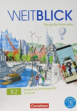 portada Weitblick - das Große Panorama - b2: Gesamtband: Kursbuch - mit Pageplayer-App Inkl. Audios, Videos und Texten (en Alemán)