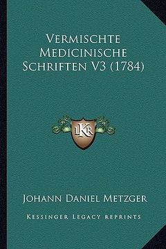 portada Vermischte Medicinische Schriften V3 (1784) (en Alemán)