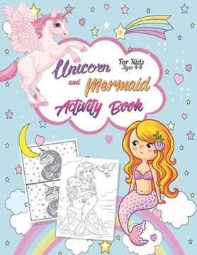 portada Unicorn and Mermaid Activity Book For Kids Ages 4-8: 60 Pages For Word search, Mazes, Coloring, Dot to dot and more
