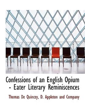 portada confessions of an english opium - eater literary reminiscences (en Inglés)