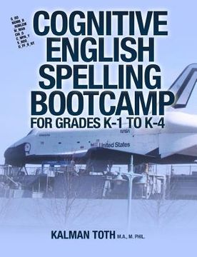 portada Cognitive English Spelling Bootcamp For Grades K-1 To K-4 (en Inglés)