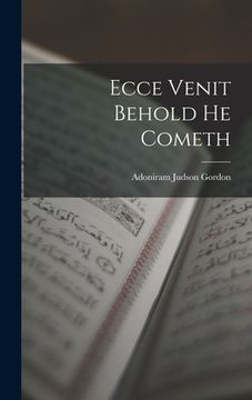 portada Ecce Venit Behold He Cometh (en Inglés)