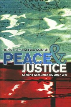 portada Peace and Justice: Seeking Accountability After War (in English)