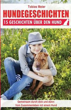 portada Hundegeschichten: 15 Geschichten über den Hund (en Alemán)