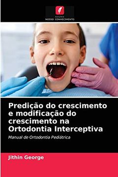 portada Predição do Crescimento e Modificação do Crescimento na Ortodontia Interceptiva (en Portugués)