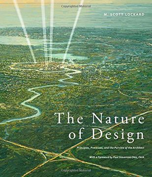 portada The Nature Of Design: Principles, Processes, And The Purview Of The Architect (en Inglés)