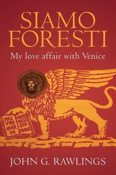 portada Siamo Foresti: My love affair with Venice (en Inglés)