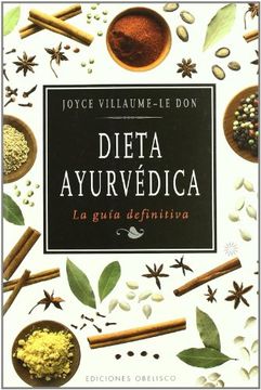 portada Dieta Ayurvedica: La Guia Definitiva - Joyce Villaume-Le Don - Libro Físico