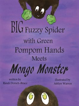 portada Big Fuzzy Spider with Green Pompom Hands Meets Mongo Monster (en Inglés)