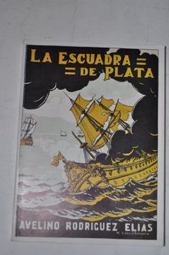 portada LA ESCUADRA DE PLATA (ED. FACS.)