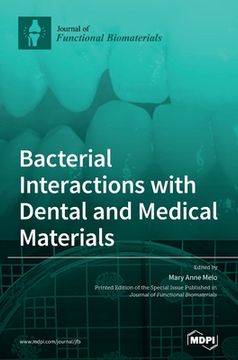 portada Bacterial Interactions with Dental and Medical Materials (en Inglés)