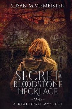 portada The Secret Of The Bloodstone Necklace: A Bealtown Mystery (en Inglés)