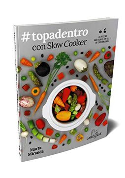portada #Topadentro con Slow Cooker: Las Recetas más Fáciles con Olla de Cocción Lenta (in Spanish)