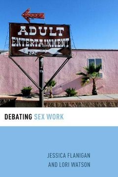 portada Debating sex Work (Debating Ethics) (en Inglés)