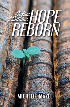 portada Julius Matthias: Hope Reborn (in English)