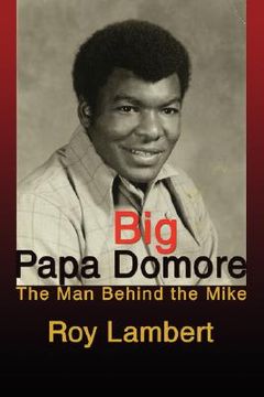 portada big papa domore:the man behind the mike