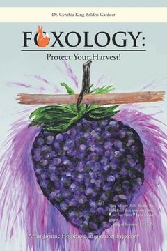 portada Foxology: Protect Your Harvest! (en Inglés)