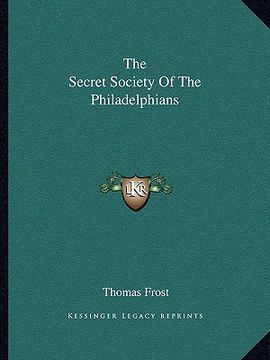 portada the secret society of the philadelphians (en Inglés)