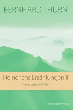 portada Heinerichs Erzählungen ii: Neue Geschichten (en Alemán)