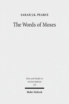 portada The Words of Moses: Studies in the Reception of Deuteronomy in the Second Temple Period (in English)