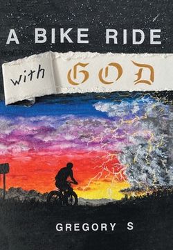 A Bike Ride with God (en Inglés)