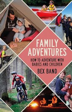 portada Family Adventures: How to Adventure with Babies and Children (en Inglés)