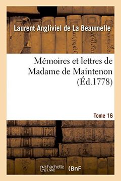 portada Mémoires et lettres de Madame de Maintenon. T. 16 (Histoire)