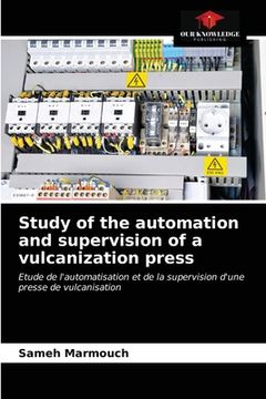 portada Study of the automation and supervision of a vulcanization press (en Inglés)