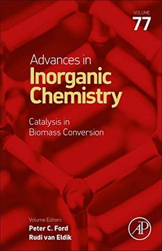 portada Catalysis in Biomass Conversion: Volume 77 (Advances in Inorganic Chemistry, Volume 77) (in English)