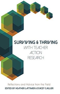portada Surviving and Thriving with Teacher Action Research: Reflections and Advice from the Field (Educational Psychology)