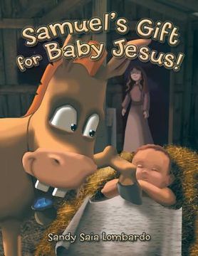 portada Samuel's Gift for Baby Jesus! (en Inglés)