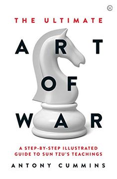 portada The Ultimate art of War: A Step-By-Step Illustrated Guide to sun Tzu's Teachings (in English)
