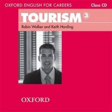 portada Oxford English for Careers Tourism 3 Class Audio cd (en Inglés)