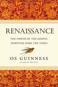 portada Renaissance: The Power of the Gospel However Dark the Times (in English)