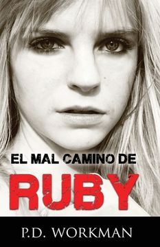 portada El Mal Camino de Ruby (in Spanish)