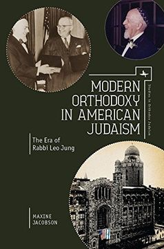 portada Modern Orthodoxy in American Judaism: The Era of Rabbi Leo Jung (Studies in Orthodox Judaism)