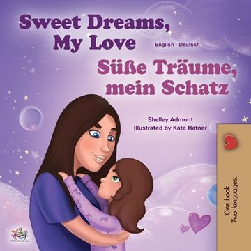 portada Sweet Dreams, My Love (English German Bilingual Book for Kids) (en Alemán)