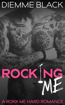 portada Rocking Me: A Rokk Me Hard Romance (Volume 1)