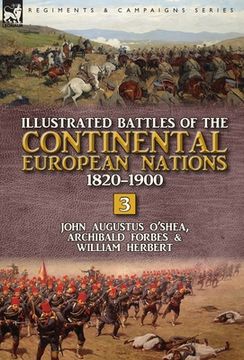 portada Illustrated Battles of the Continental European Nations 1820-1900: Volume 3 (en Inglés)