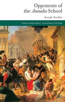 portada Opponents Of The Annales School (studies In Modern History (palgrave)) (en Inglés)