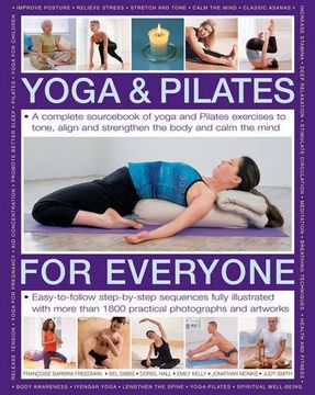 portada Yoga & Pilates for Everyone: A Complete Sourc Of Yoga And Pilates Exercises To Tone And Strengthen The Body And Calm The Mind, With 1800 Practical Photographs And Artworks