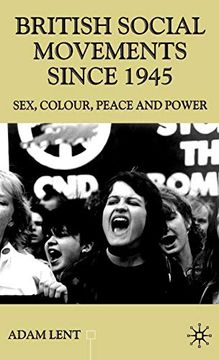 portada British Social Movements Since 1945: Sex, Colour, Peace and Power (Contemporary History in Context) (in English)