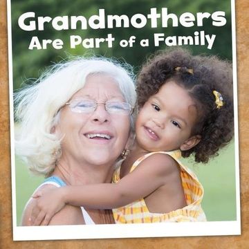 portada Grandmothers Are Part of a Family (Little Pebble: Our Families)