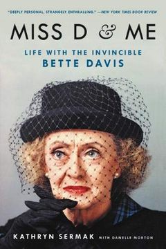 portada Miss d and me: Life With the Invincible Bette Davis 