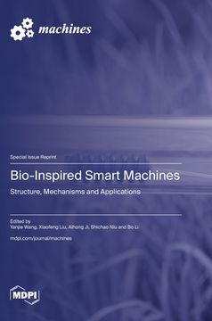 portada Bio-Inspired Smart Machines: Structure, Mechanisms and Applications (en Inglés)